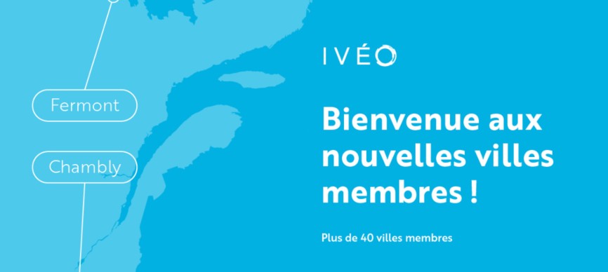 Les villes de Fermont et Chambly se joignent à notre réseau